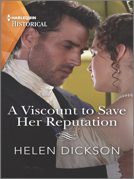 Title details for A Viscount to Save Her Reputation by Helen Dickson - Available